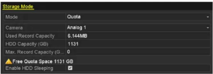 Storage Mode Mode Quota Camera Analog 1 Used Record Capacity 6,144MB HDD Capacity (GB) 1131 Max. Record Capacity (G... 0 ▲ Free Quota Space 1131 GB Enable HDD Sleeping ✓