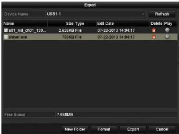 Export Device Name USB1-1 Name Size Type Edit Date Delete Play a91_md_ch01_130... 2.526KB File 07-22-2013 14:04:17 player.exe 786KB File 07-22-2013 14:04:17 Free Space 7.660MB New Folder Format Export Cancel