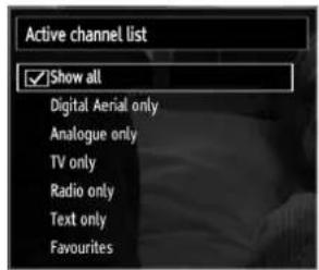 Active channel list ✓Show all Digital Aerial only Analogue only TV only Radio only Text only Favourites