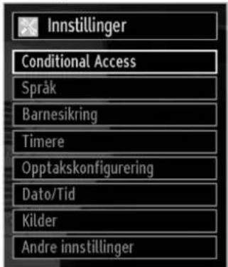 Innstillinger Conditional Access Språk Barnesikring Timere Opptakskonfigurering Dato/Tid Kilder Andre innstillinger