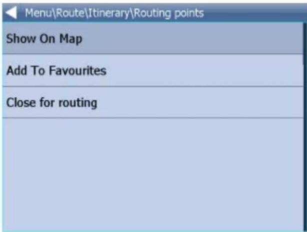 Menu\Route\Itinerary\Routing points Show On Map Add To Favourites Close for routing