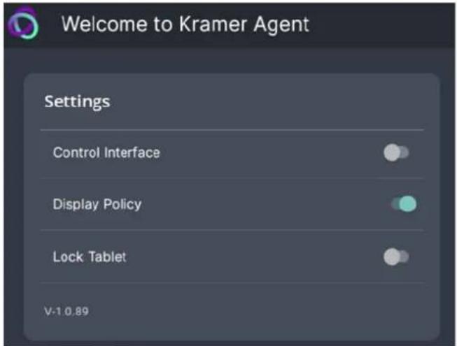 Welcome to Kramer Agent Settings Control Interface Display Policy Lock Tablet V-1 0.89