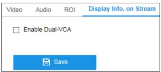 Video Audio ROI Display Info. on Stream Enable Dual-VCA Save