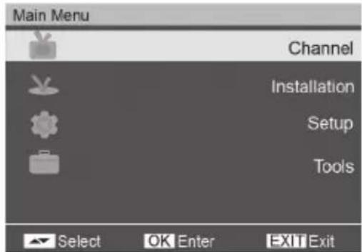 Main Menu Channel Installation Setup Tools Select OK Enter EXIT Exit
