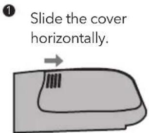 1 Slide the cover horizontally.