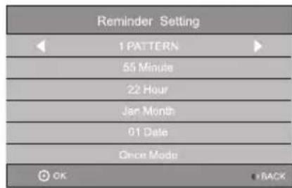 Reminder Setting 1 PATTERN 55 Minute 22 Hour Jan Month 01 Date Once Mode OK →BACK