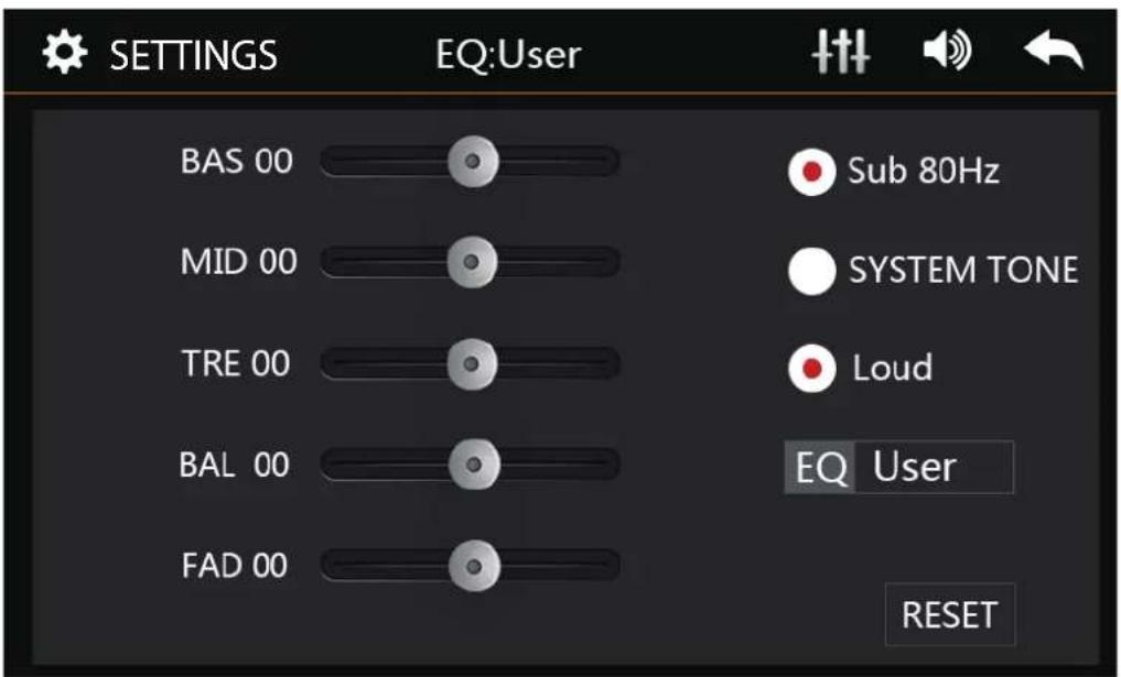 SETTINGS EQ:User BAS 00 MID 00 TRE 00 BAL 00 FAD 00 Sub 80Hz SYSTEM TONE Loud EQ User RESET