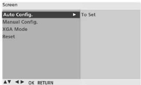 Screen Auto Config. To Set Manual Config. XGA Mode Reset OK RETURN