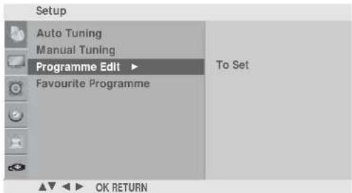 Setup Auto Tuning Manual Tuning Programme Edit ▶ Favourite Programme To Set OK RETURN