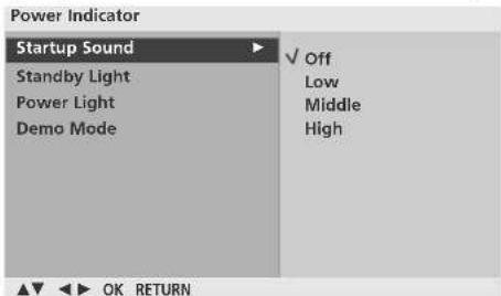 Power Indicator Startup Sound Standby Light Power Light Demo Mode ✓ Off Low Middle High OK RETURN
