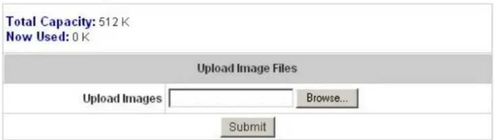 Total Capacity: 512 K Now Used: 0 K Upload Image Files Upload Images Browse... Submit