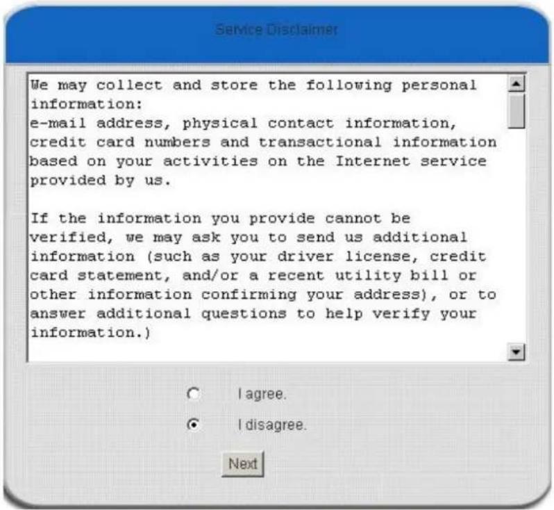 We may collect and store the following personal information: e-mail address, physical contact information, credit card numbers and transactional information based on your activities on the Internet service provided by us. If the information you provide cannot be verified, we may ask you to send us additional information (such as your driver license, credit card statement, and/or a recent utility bill or other information confirming your address), or to answer additional questions to help verify your information.) I agree. I disagree. Next