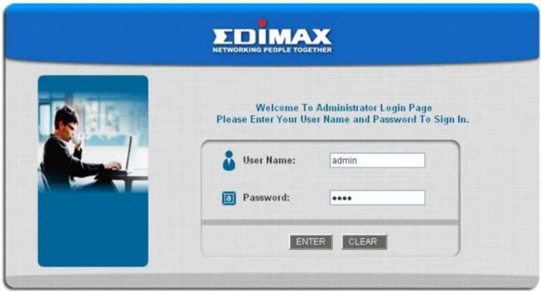 EDIMAX NETWORKING PEOPLE TOGETHER Welcome To Administrator Login Page Please Enter Your User Name and Password To Sign In. User Name: admin Password: ***** ENTER CLEAR