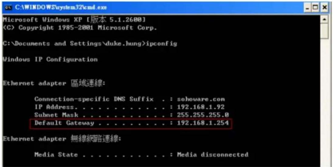 Microsoft Windows XP [版本 5.1.2600] (C) Copyright 1985-2001 Microsoft Corp. C:\Documents and Settings\duke.hung>ipconfig Windows IP Configuration Ethernet adapter 區域連線: Connection-specific DNS Suffix . : sohouare.com IP Address. . . . . . . . . . . . : 192.168.1.92 Subnet Mask . . . . . . . . . . . : 255.255.255.0 Default Gateway . . . . . . . . . . : 192.168.1.254 Ethernet adapter 無線網路連線: Media State . . . . . . . . . . : Media disconnected