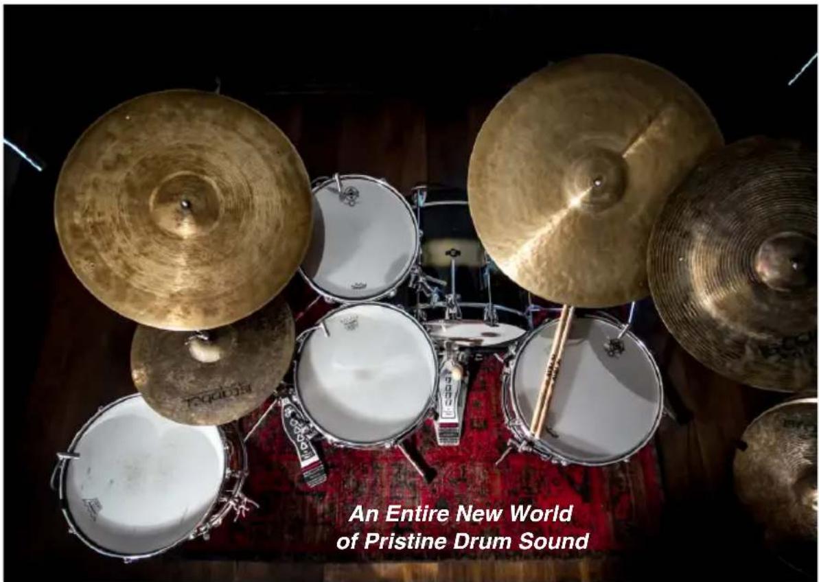 An Entire New World of Pristine Drum Sound