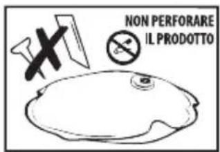 NON PERFORARE IL PRODOTTO