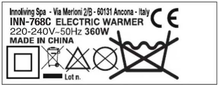Innoliving Spa - Via Merloni 2/B - 60131 Ancona - Italy INN-768C ELECTRIC WARMER CE 220-240V~50Hz 360W MADE IN CHINA Lot n.