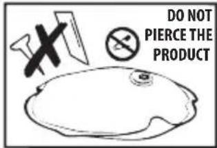 DO NOT PIERCE THE PRODUCT
