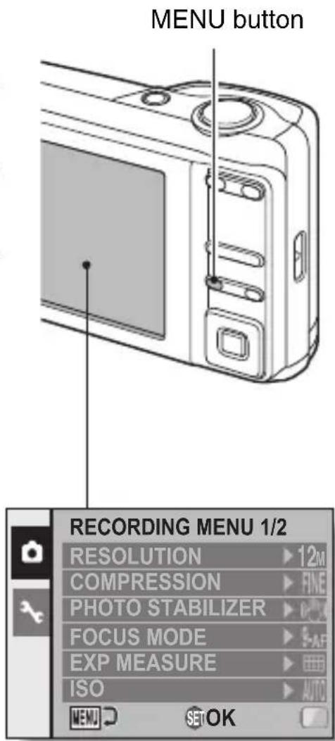 MENU button RECORDING MENU 1/2 RESOLUTION ▶ 12M COMPRESSION ▶ FINE PHOTO STABILIZER ▶ FOCUS MODE ▶ 5-AF EXP MEASURE ▶ ISO ▶ AUTO MENU SET OK