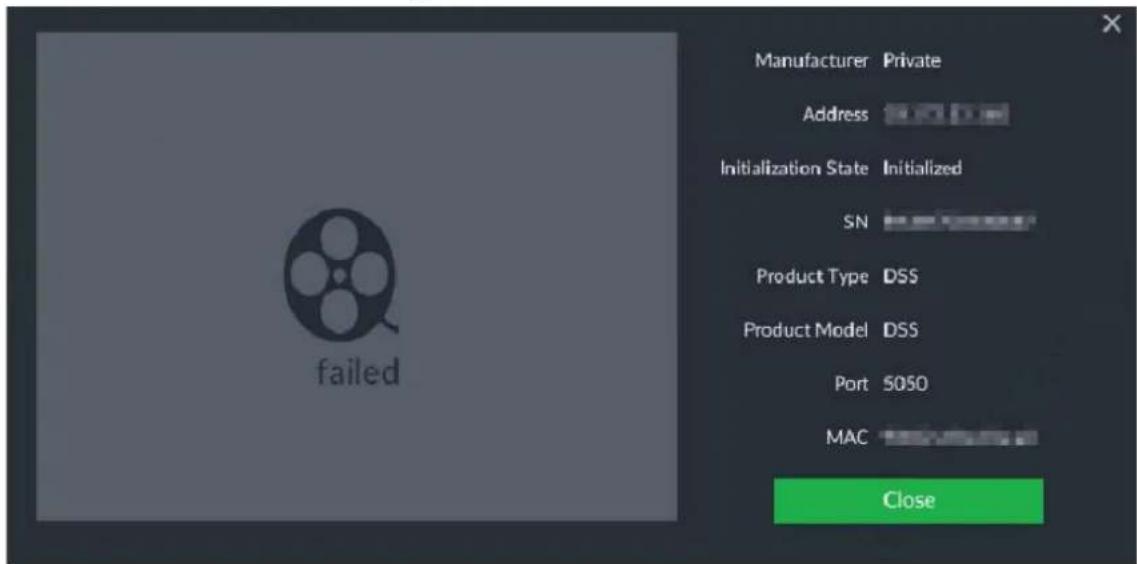 failed Manufacturer Private Address Initialization State Initialized SN Product Type DSS Product Model DSS Port 5050 MAC Close