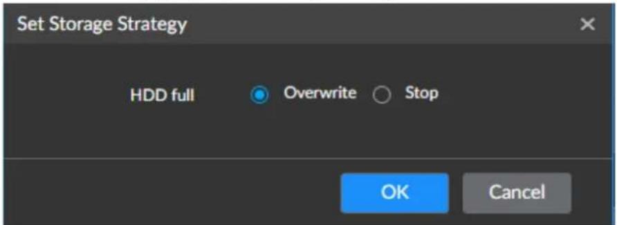 Set Storage Strategy HDD full Overwrite Stop OK Cancel