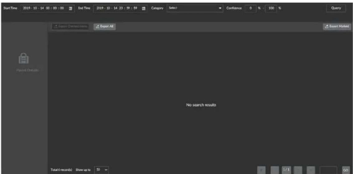 Start Time 2019 - 10 - 14 00 : 00 : 00 End Time 2019 - 10 - 14 23 : 59 : 59 Category Select Confidence 0 % - 100 % Query Export Checkback Items Export All Export Marked No search results Total (6 records) Show up to 50