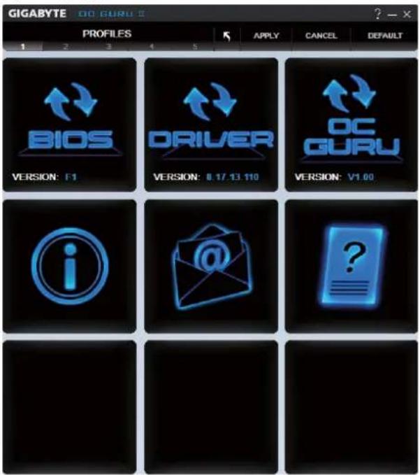 GIGABYTE OO GURU ? - x PROFILES 1 2 3 4 5 APPLY CANCEL DEFAULT BIOS DRIVER OC GURU VERSION: F1 VERSION: 8.17/13.110 VERSION: V1.00 i @ ? ?