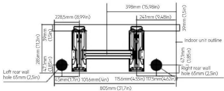 398mm (15,98in) 241mm (9,48in) 39mm (1,5in) 228,5mm (8,99in) 39mm (1,5in) 285mm (11,2in) 47.1mm (1,85in) 47.1mm (1,85in) Indoor unit outline Left rear wall hole 65mm (2,5in) 45mm(1,7in) 101.6mm(4in) 115.6mm(4,55in) 117.5mm(4,62in) Right rear wall hole 65mm (2,5in) 805mm (31,7in)