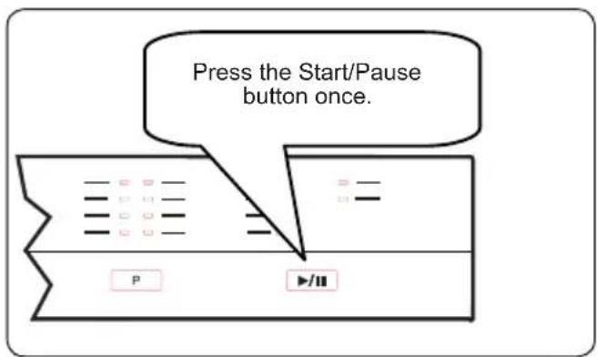Press the Start/Pause button once.
