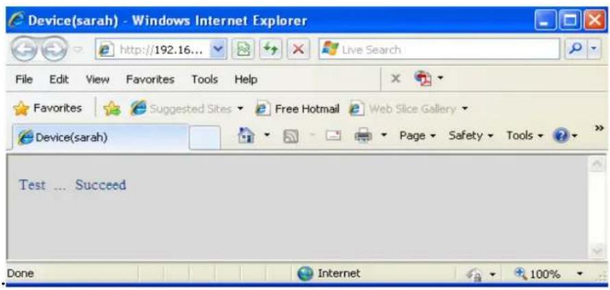 Device(sarah) - Windows Internet Explorer http://192.16... File Edit View Favorites Tools Help Favorites Suggested Sites Free Hotmail Web Slice Gallery Device(sarah) Test ... Succeed Done Internet 100%
