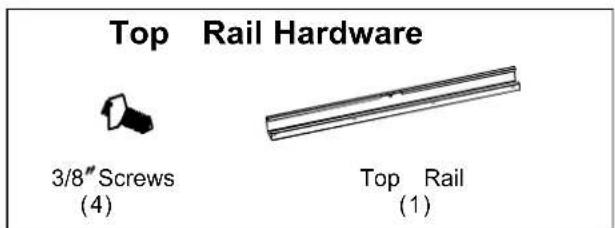Top Rail Hardware 3/8" Screws (4) Top Rail (1)