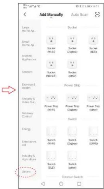 Add Manually Auto Scan Large Home Ap... Socket Small Home Ap... Socket (Wi-Fi) Socket (Zipbee) Socket (BLD) Kitchen Appliances Socket (NB-to-T) Socket (other) Seasons Expense & Health Power Strip Security & Video Set... Power Strip (Wi-Fi) Power Strip (Zipbee) Power Strip (other) Gateway Control Switch Energy Entertainment Switch (Wi-Fi) Switch (Zipbee) Switch (GPNS) Industry & Agriculture Switch (BLE) Switch (other) Others Domener Switch
