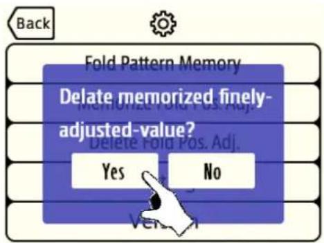 Back Fold Pattern Memory Delete memorized finely- adjusted-value? Delete Fold Pos. Adj. Yes No Version