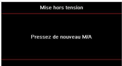 Mise hors tension Pressez de nouveau M/A