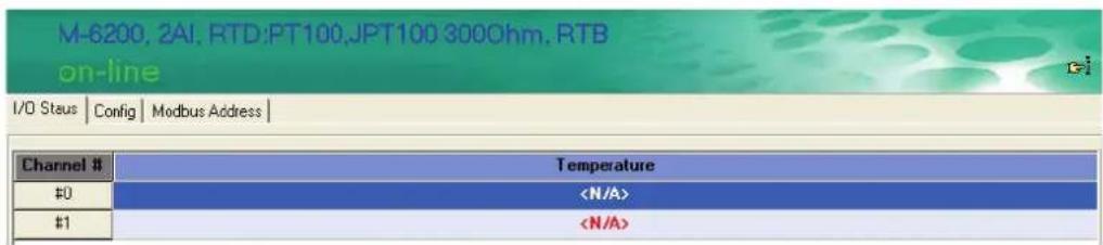 M-6200, 2AI, RTD:PT100,JPT100 300Ohm, RTB on-line I/O Staus | Config | Modbus Address | Channel # | Temperature #0 | #1 |