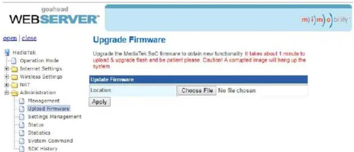goahead WEBSERVER™ m) i) m) o) bility~ open | close Upgrade Firmware Upgrade the MediaTek SoC firmware to obtain new functionality. It takes about 1 minute to upload & upgrade flash and be patient please. Caution! A corrupted image will hang up the system. Update Firmware Location: Choose File No fi…