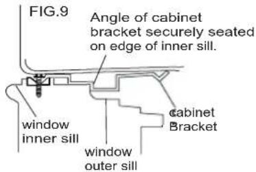 FIG.9 Angle of cabinet bracket securely seated on edge of inner sill. window inner sill window outer sill cabinet Bracket