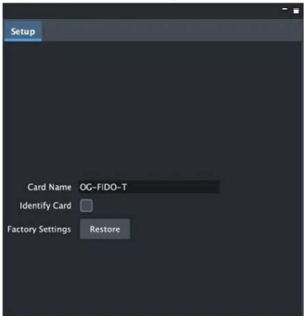 Setup Card Name OG-FIDO-T Identify Card Factory Settings Restore
