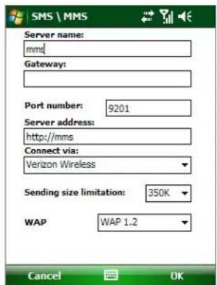 SMS \ MMS Server name: mm Gateway: Port number: 9201 Server address: http://mms Connect via: Verizon Wireless Sending size limitation: 350K WAP WAP 1.2 Cancel OK