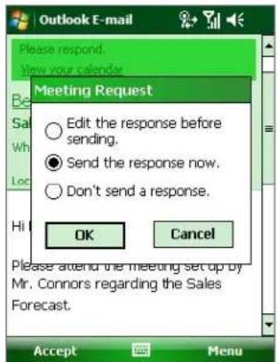 Outlook E-mail Please respond. View your calendar. Meeting Request Edit the response before sending. Send the response now. Don't send a response. OK Cancel Please attend the meeting set up by Mr. Connors regarding the Sales Forecast.