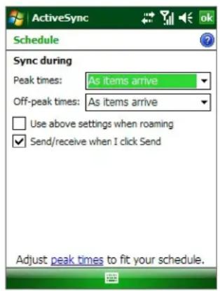 ActiveSync Schedule Sync during Peak times: As items arrive Off-peak times: As items arrive Use above settings when roaming Send/receive when I click Send Adjust peak times to fit your schedule.