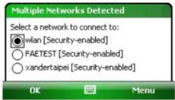 Multiple Networks Detected Select a network to connect to: ○ wlan [Security-enabled] ○ FAETEST [Security-enabled] ○ xandertaipei [Security-enabled]