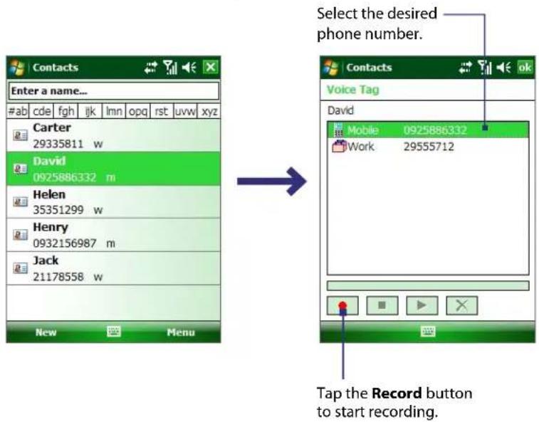 Select the desired phone number. Contacts Enter a name... #ab cde fgh ijk lmn opq rst uvw xyz Carter 29335811 w David 0925886332 m Helen 35351299 w Henry 0932156987 m Jack 21178558 w New Menu Voice Tag David Mobile 0925886332 Work 29555712 Tap the Record button to start recording.