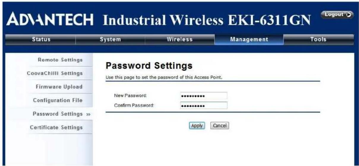 ADVANTECH Industrial Wireless EKI-6311GN Status System Wireless Management Tools Remote Settings CoovaChIII Settings Firmware Upload Configuration File Password Settings × Certificate Settings Password Settings Use this page to set the password of this Access Point. New Password: •••••••••• Confirm Password: ••••••••••• Apply Cancel