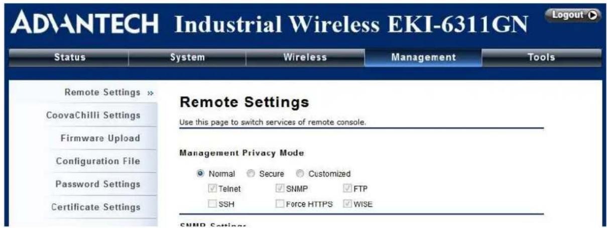 ADVANTECH Industrial Wireless EKI-6311GN Status System Wireless Management Tools Remote Settings » CoovaChilli Settings Firmware Upload Configuration File Password Settings Certificate Settings Remote Settings Use this page to switch services of remote console. Management Privacy Mode Normal Secure Customized Telnet SNMP FTP SSH Force HTTPS WISE SNMP Settings