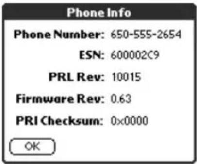 Phone Info Phone Number: 650-555-2654 ESN: 600002C9 PRL Rev: 10015 Firmware Rev: 0.63 PRI Checksum: 0x0000 OK