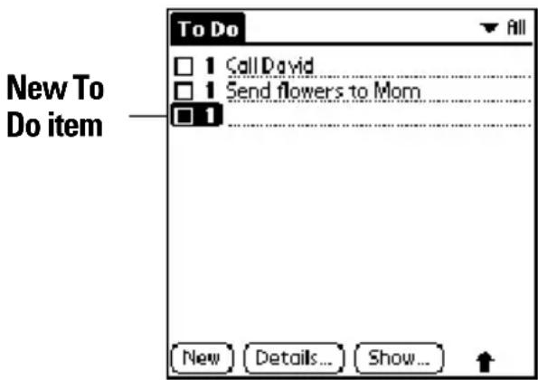New To Do item To Do □ 1 Call David □ 1 Send flowers to Mom □ 1 New Details... Show... ↑