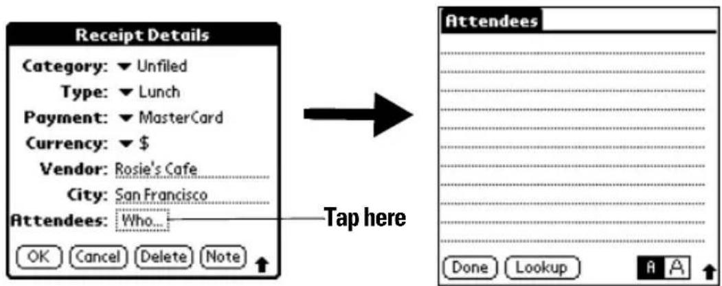 Receipt Details Category: ▼ Unfiled Type: ▼ Lunch Payment: ▼ MasterCard Currency: ▼ $ Vendor: Rosie's Cafe City: San Francisco Attendees: Who... OK Cancel Delete Note Tap here Attendees Done Lookup A A ↑