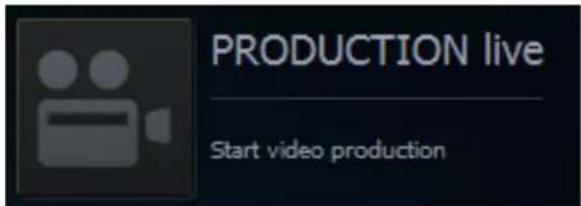 PRODUCTION live Start video production