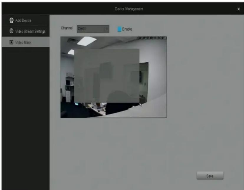 Device Management Add Device Video Stream Settings Video Mask Channel CH01 Enable Save